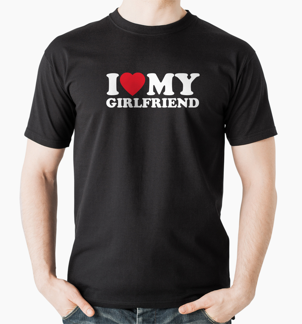 Tričko s potiskem I love my girlfriend tričko