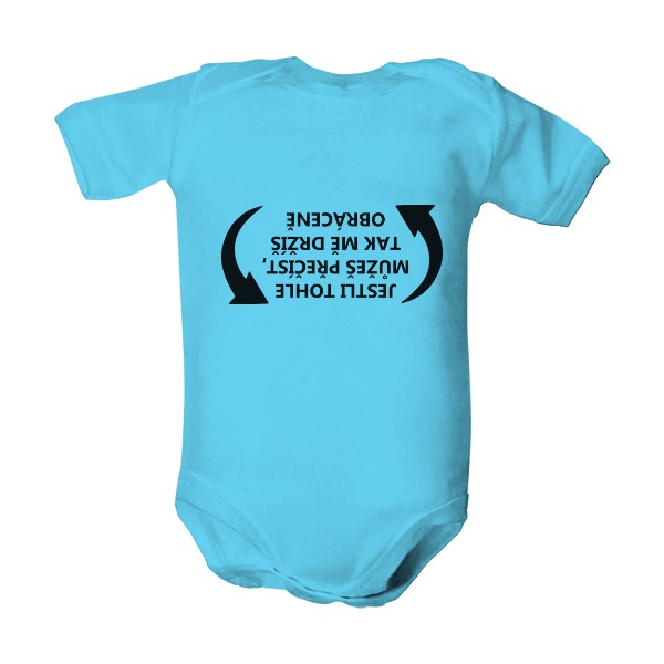 Dětské body  s potiskem Jestli tohle můžeš přečíst, tak mě držíš obráceně